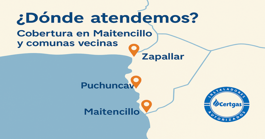 Cobertura de servicio gasfiter en Maitencillo, Zapallar, Papudo y Puchuncaví