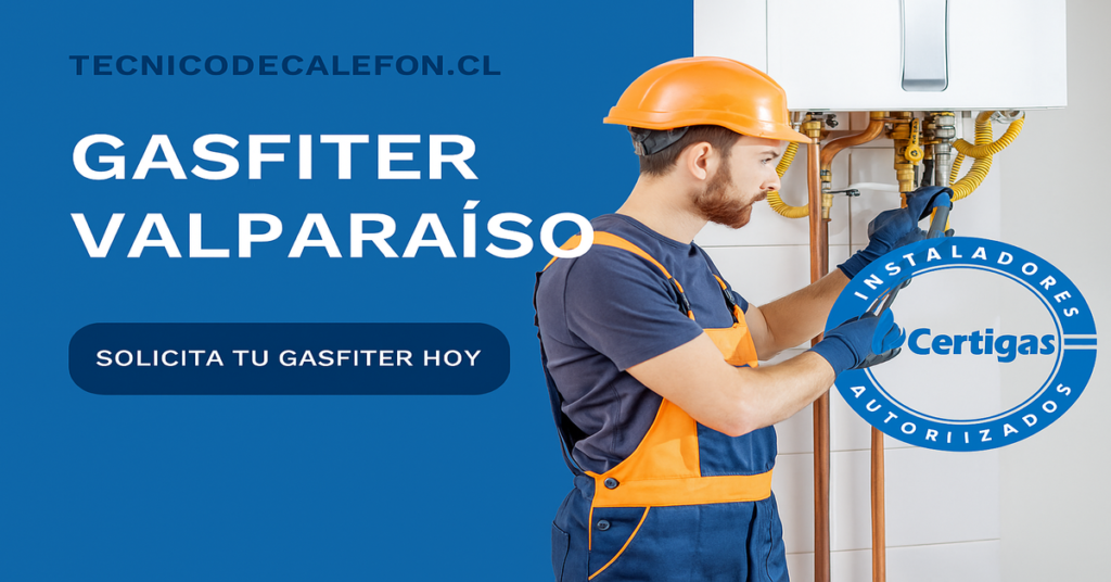 Valparaíso 4 Gasfiter certificado en Valparaíso realizando instalación de gas con respaldo SEC – Técnico de Calefón